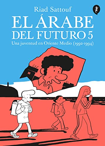 Imagen de archivo de El rabe del futuro 5 - El rabe del futuro 5: Una juventud en Oriente Medio (1992-1994) a la venta por Big River Books