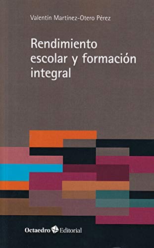 Imagen de archivo de RENDIMIENTO ESCOLAR Y FORMACION INTEGRAL a la venta por KALAMO LIBROS, S.L.