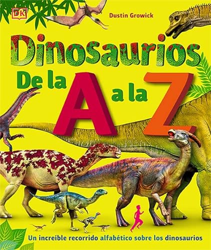 Stock image for Dinosaurios De La A A La Z, De Growick, Dustin. Editorial Edicions Llibreria Universit ria De Barcelona Sl, Tapa Dura En Espa ol for sale by Libros del Mundo