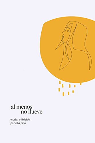 Imagen de archivo de Al menos no llueve (NO FICCIN) a la venta por medimops