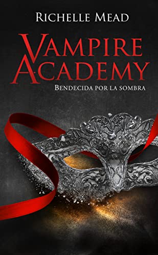 Imagen de archivo de VAMPIRE ACADEMY: BENDECIDA POR LA SOMBRA a la venta por KALAMO LIBROS, S.L.