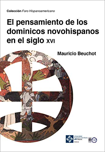 9788418360770: El Pensamiento De Los Dominicos novohispanos En El Siglo XVI: 23 (Foro Hispanoamericano)