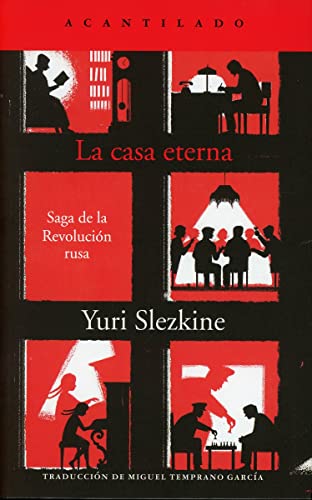Beispielbild fr La casa eterna: Saga de la Revolucin Rusa (El Acantilado, Band 424) zum Verkauf von medimops