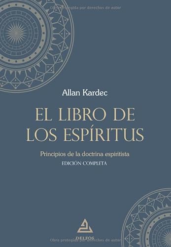 Stock image for El libro de los espritus | Edicin completa: Principios de la doctrina espiritista (Spanish Edition) for sale by GF Books, Inc.