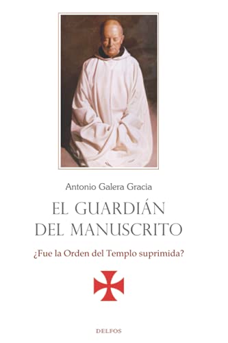 Imagen de archivo de El guardin del manuscrito: Fue la Orden del Templo suprimida? (Spanish Edition) a la venta por GF Books, Inc.