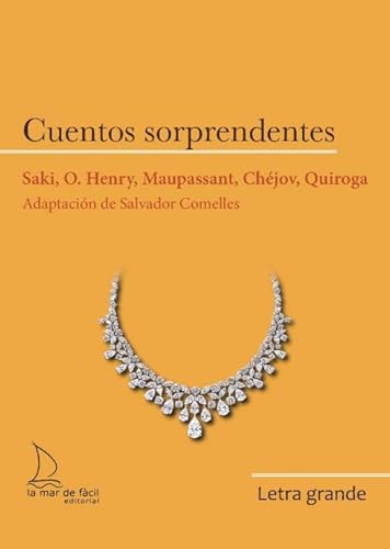 Beispielbild fr CUENTOS SORPRENDENTES (La puerta abierta. El regalo de reyes. El collar. La venganza. El espectro) zum Verkauf von KALAMO LIBROS, S.L.