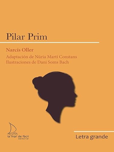 Stock image for PILAR PRIM (LETRA GRANDE) for sale by KALAMO LIBROS, S.L.