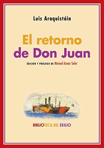 Beispielbild fr EL RETORNO DE DON JUAN zum Verkauf von KALAMO LIBROS, S.L.