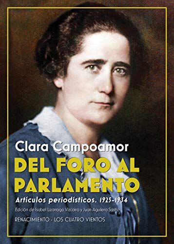 Beispielbild fr DEL FORO AL PARLAMENTO: ARTICULOS PERIODISTICOS. 1925-1934 zum Verkauf von KALAMO LIBROS, S.L.