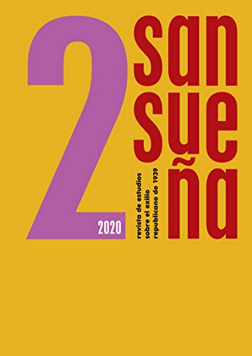 Beispielbild fr SANSUEA N 2 (2020): REVISTA DE ESTUDIOS SOBRE EL EXILIO REPUBLICANO DE 1939 zum Verkauf von KALAMO LIBROS, S.L.