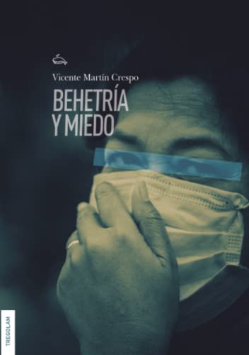 Imagen de archivo de Behetra y miedo (Spanish Edition) a la venta por Books Unplugged