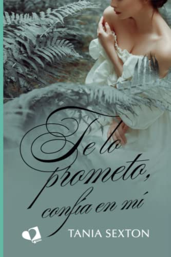 Stock image for Te lo prometo, conf�a en m�