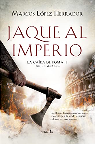 Stock image for Jaque al Imperio: La cada de Roma (II) -384 d.C.- 415 d.C- (Narrativa con Valores) for sale by medimops