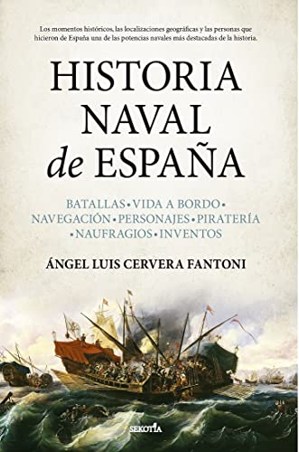 Imagen de archivo de HISTORIA NAVAL DE ESPAA. BATALLAS. VIDA A BORDO, NAVEGACIN, PERSONAJES a la venta por KALAMO LIBROS, S.L.