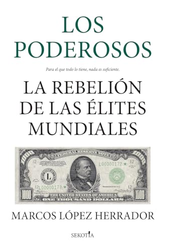 Stock image for PODEROSOS, LOS. LA REBELIN DE LAS LITES MUNDIALES for sale by KALAMO LIBROS, S.L.