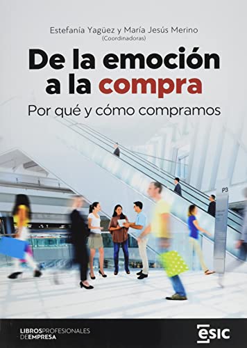 Immagine dell'editore per De la emoci�n a la compra: Por qu� y c�mo compramos (Libros profesionales de empresa) venduto da medimops