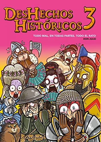 Stock image for Deshechos Hist�ricos 3: Todo mal, en todas partes, todo el rato