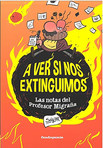 Imagen de archivo de A VER SI NOS EXTINGUIMOS. LAS NOTAS DEL PROFESOR MIGRAA a la venta por KALAMO LIBROS, S.L.