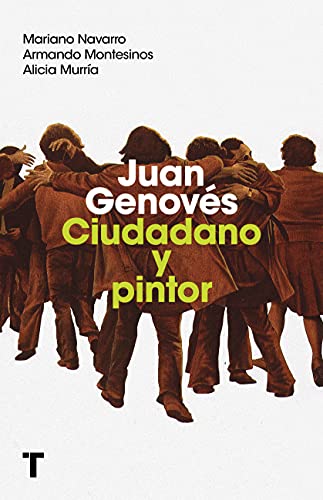 Stock image for Juan Genovs: Ciudadano y pintor for sale by E y P Libros Antiguos