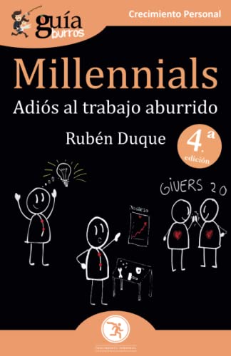 Imagen de archivo de GuaBurros Millennials: Adis al trabajo aburrido (Spanish Edition) a la venta por Books Unplugged