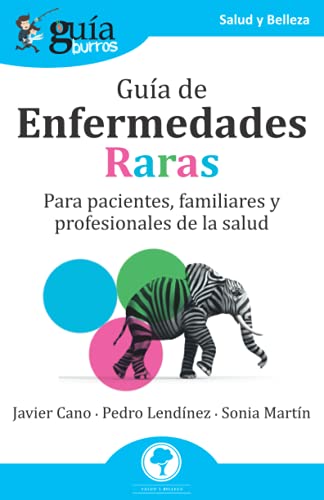 Imagen de archivo de Gu ­aBurros: Gu ­a de Enfermedades Raras: Para pacientes, familiares y profesionales de la salud (Spanish Edition) [Soft Cover ] a la venta por booksXpress