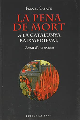 Imagen de archivo de La pena de mort a la Catalunya baixmedieval a la venta por AG Library