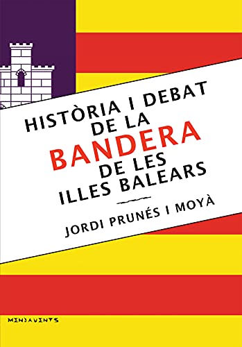 Imagen de archivo de Histria i debat de la bandera de les Illes Balears a la venta por AG Library