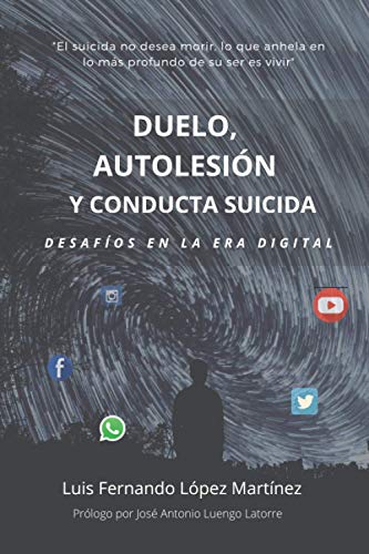 Imagen de archivo de Duelo, autolesin y conducta suicida: Desafos en la era digital (Spanish Edition) a la venta por GF Books, Inc.