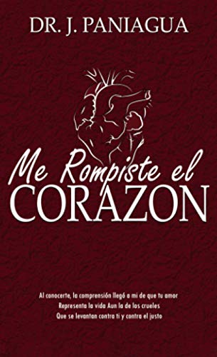 Beispielbild fr ME ROMPISTE EL CORAZON zum Verkauf von KALAMO LIBROS, S.L.