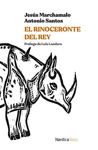 Imagen de archivo de EL RINOCERONTE DEL REY a la venta por KALAMO LIBROS, S.L.