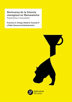 9788418452024: Horizontes de la historia conceptual en Iberoamrica: trayectorias e incursiones: 27