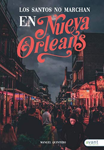 Stock image for Los santos no marchan en Nueva Orleans