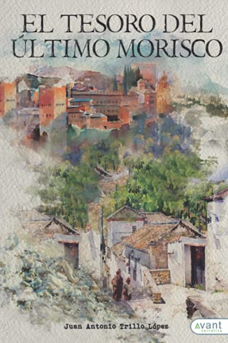 Immagine dell'editore per El tesoro del �ltimo morisco (Spanish Edition) venduto da California Books