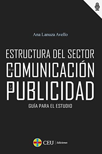 Stock image for Gua para el estudio de la estructura del sector de la comunicacin y la publicidad for sale by AG Library