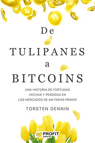 Image d?archive pour De Tulipanes a Bitcoins: Una historia de fortunas hechas y perdidas en los mercados de materias primas