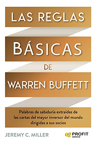 Stock-Bild f�r Las reglas b�sicas de Warren Buffett: Palabras de sabidur�a extra�das de las cartas del mayor inversor del mundo dirigidas a sus socios