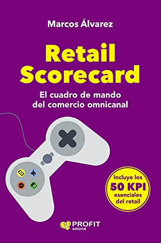 Beispielbild fr Retail Scorecard: El cuadro de mando del comercio omnicanal zum Verkauf von medimops