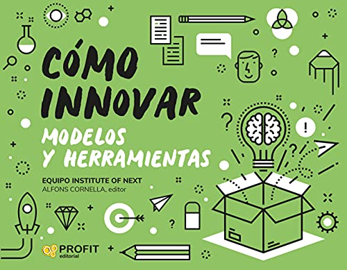 Imagen de archivo de COMO INNOVAR. MODELOS Y HERRAMIENTAS. a la venta por KALAMO LIBROS, S.L.