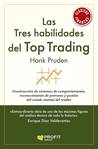 Imagen de archivo de LAS TRES HABILIDADES DEL TOP TRADING. CONSTRUCCION DE SISTEMAS DE COMPORTAMIENTO, RECONOCIMIENTO DE PATRONES Y GESTION a la venta por KALAMO LIBROS, S.L.