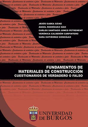 Stock image for FUNDAMENTOS DE MATERIALES DE CONSTRUCCIN. CUESTIONARIOS DE VERDADERO O FALSO for sale by Siglo Actual libros