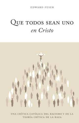 Stock image for Que todos sean uno en Cristo for sale by AG Library