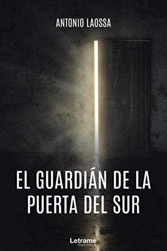 Imagen de archivo de El guardin de la puerta del sur (Novela, Band 1) a la venta por medimops