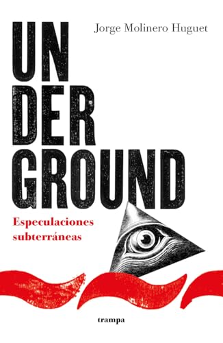 Imagen de archivo de UNDERGROUND. ESPECULACIONES SUBTERRNEAS a la venta por KALAMO LIBROS, S.L.