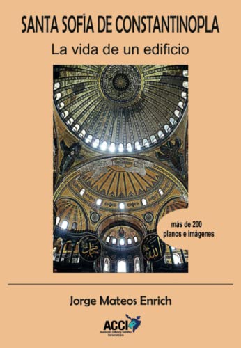 Beispielbild fr Santa Sofa de Constantinopla: La vida de un edificio (Spanish Edition) zum Verkauf von GF Books, Inc.
