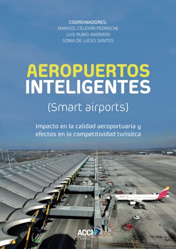 Imagen de archivo de Aeropuertos inteligentes (Smart airports) (Spanish Edition) a la venta por Books Unplugged