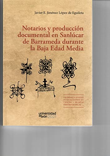 Beispielbild fr Notarios y produccin documental en Sanlcar de Barrameda durante la Baja Edad Media zum Verkauf von AG Library