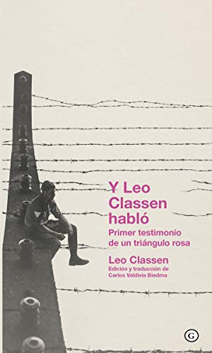 Stock image for Y LEO CLASSEN HABL. PRIMER TESTIMONIO DE UN TRINGULO ROSA for sale by KALAMO LIBROS, S.L.