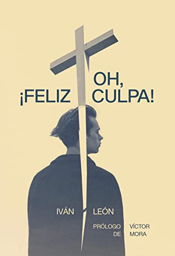 Stock image for Oh, feliz culpa! for sale by Siglo Actual libros
