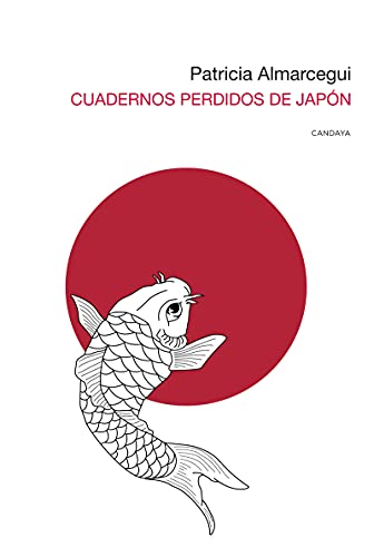 Beispielbild fr Cuadernos perdidos de Japn (Candaya Abierta, Band 11) zum Verkauf von medimops