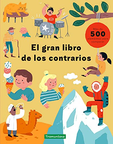 Imagen de archivo de El gran libro de los contrarios/ A Big Book of Opposites -Language: spanish a la venta por GreatBookPrices